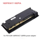 160FR ADP-160FR N17-160P1A Оригинальный Новый Мощность адаптер для PS4 Питание для PS4 тонкий 220X