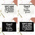 Косметички с надписью Don't Make Me, модная женская сумка на молнии, Холщовая Сумка для помады, Экологичная многоразовая сумка для макияжа