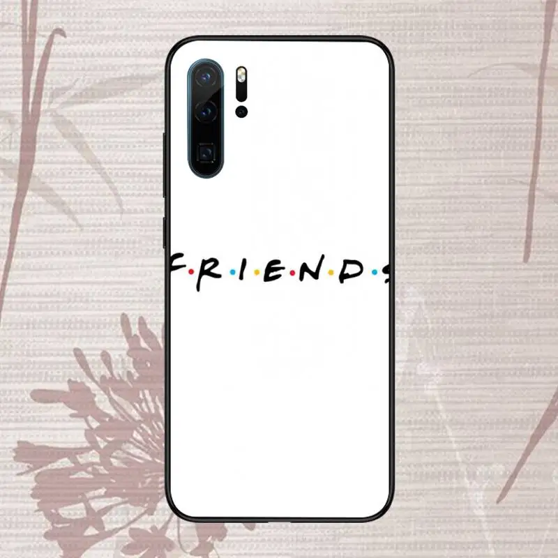 

Friends TV Show Characters Phone Case For Huawei P20 P30 P40 lite Pro P Smart 2019 Mate 10 20 Lite Pro Nova 5t