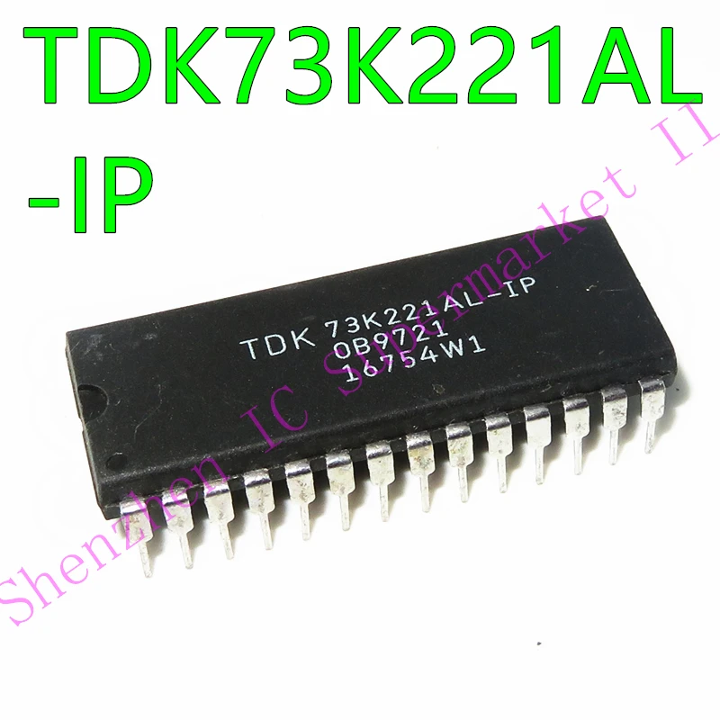 1 шт./лот TDK73K221AL IP 73K221AL DIP 28|Интегральные схемы| |