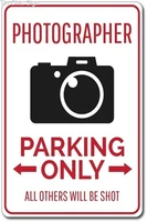 photographer parking tin sign novelty tin signphotographer sign gift for photographer photography lover gift camera