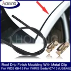 Надежная капельная отделка для крыши для Toyota для ViosLimo 07-13 (Азиатский) и Yaris Sedan AU 07-13  Belta 06-12 JP с металлическим зажимом