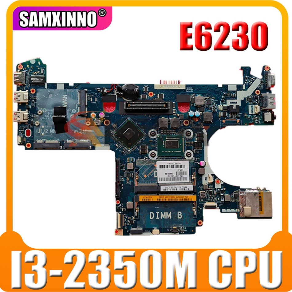 

Оригинальная материнская плата для ноутбука DELL Latitude E6230 Core I3-2350M материнская плата CN-0FTRC0 0FTRC0 QAM00 LA-7731P SR0DQ SLJ8A