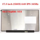 ЖК-матрица для ноутбука 17,3 дюйма для Mechanical Revolution Dragon 7X-98Q, 2560*1440, 165 Гц,  NE173QHM- NY1 NY3 NY5 EDP, 40 контактов