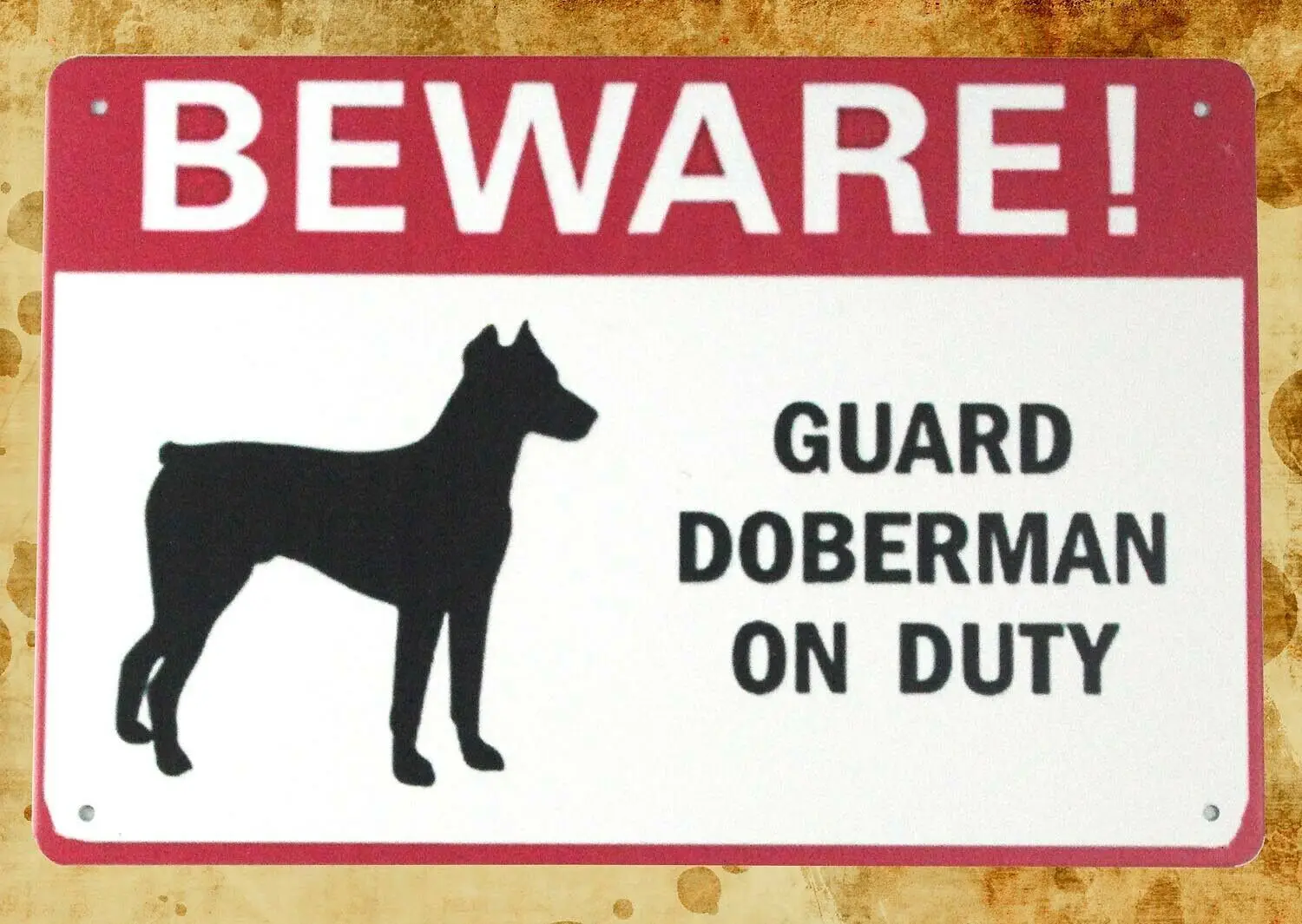 

Beware dog guard doberman on duty tin metal sign interior dorm room