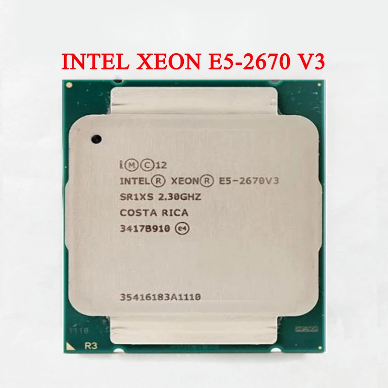 

Intel Xeon Processor E5 2670 V3 CPU 2.3Ghz Serve LGA 2011-3 E5-2670 V3 2670V3 PC Desktop Processor CPU for X99 Mainboard