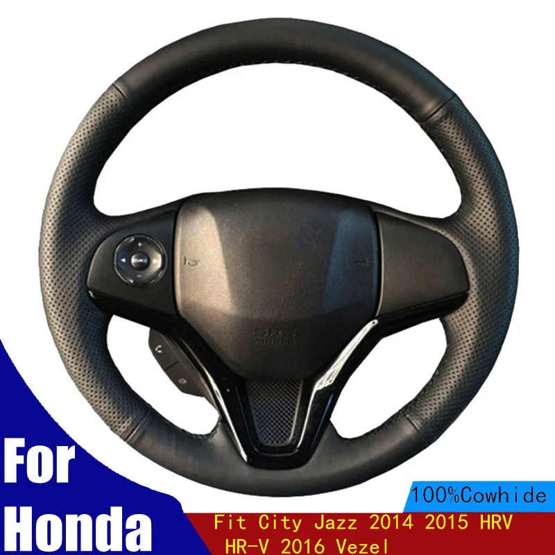 

Car Steering Wheel Cover Customized For Honda Fit City Jazz 2014 2015 HRV HR-V 2016 Vezel Genuine Leather Braid
