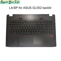 gl552 latin touchpad keyboard backlit palmrest for asus rog gl552jx gl552vw gl552vl gl552vx gamers laptop spain 90nb09i3 r31la0