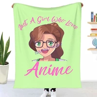 anime girl merch just a girl who loves anime throw blanket sheets on the bed blankets on the sofa decorative lattice