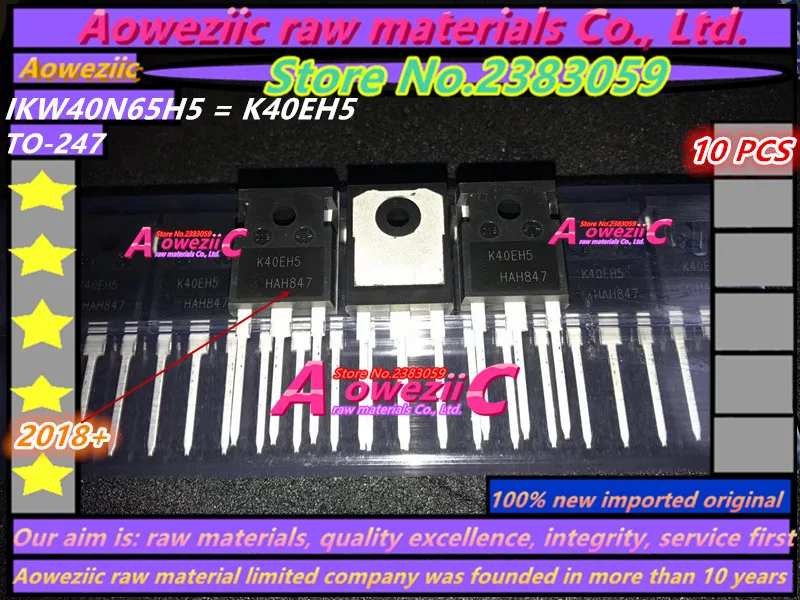 Aoweziic 2018 + 100% новый импортный оригинальный IKW40N65H5 K40EH5 TO 247 IGBT транзистор питания 40A 650