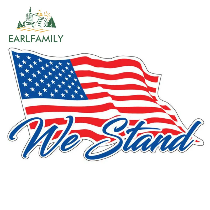 

EARLFAMILY 13 см x 7,5 см We Stand с американским флагом, мотив, автомобильные наклейки, виниловые графические украшения, мотоциклетная наклейка s