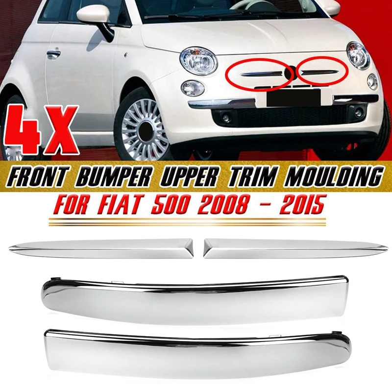 

4PCS Car Front Bumper Moulding Trim Set Lower & Upper Trim Kit for FIAT 500 2007-2015 Chrome Exterior Accessories