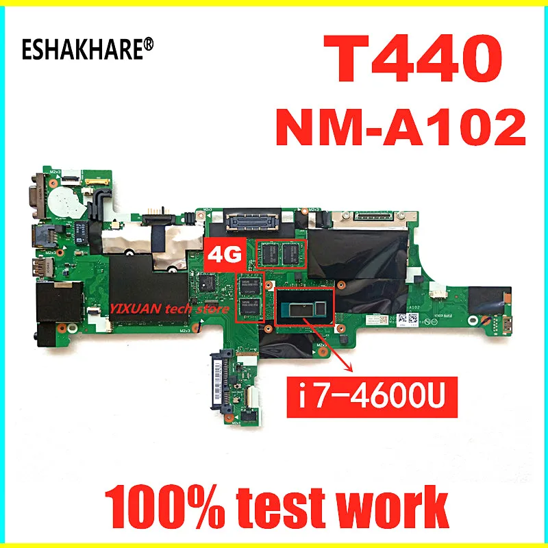 I7 4600U RAM 4G NM A102 материнская плата для ноутбука Lenovo Thinkpad T440 FRU:04X4098 04X5002 100% тесты