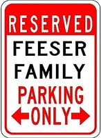 feeser family parking customized last name 8x12quality metal sign