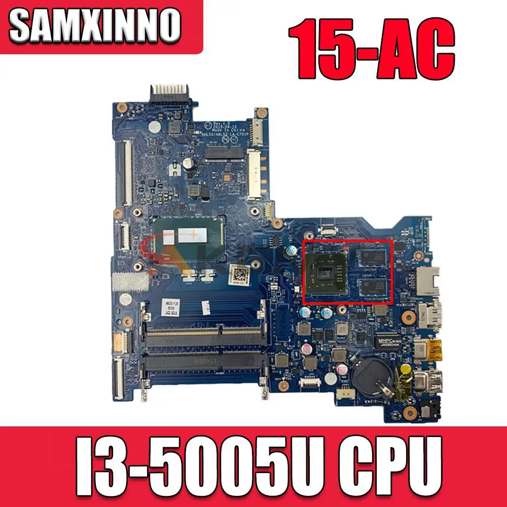 

FOR HP 15-AC 240 250 G4 Laptop Motherboard W/ I3-5005U CPU 822042-001 AHL50/ABL52 LA-C701P 100% fully tested