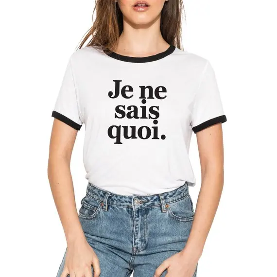 

Stay True New Arrival Je Ne Sais Quoi Ringer Tee Women T Shirt Top Tank Ladies Fun Tumblr Hipster Slogan Fashion Grunge t shirt