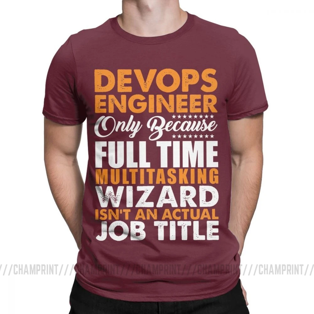 Бургундия Devops, футболки, Engineer Is Not An Actual Job Title, забавные мужские футболки Coder Programmer, винтажные футболки, топы с принтом на заказ - Цвет: Бургундия