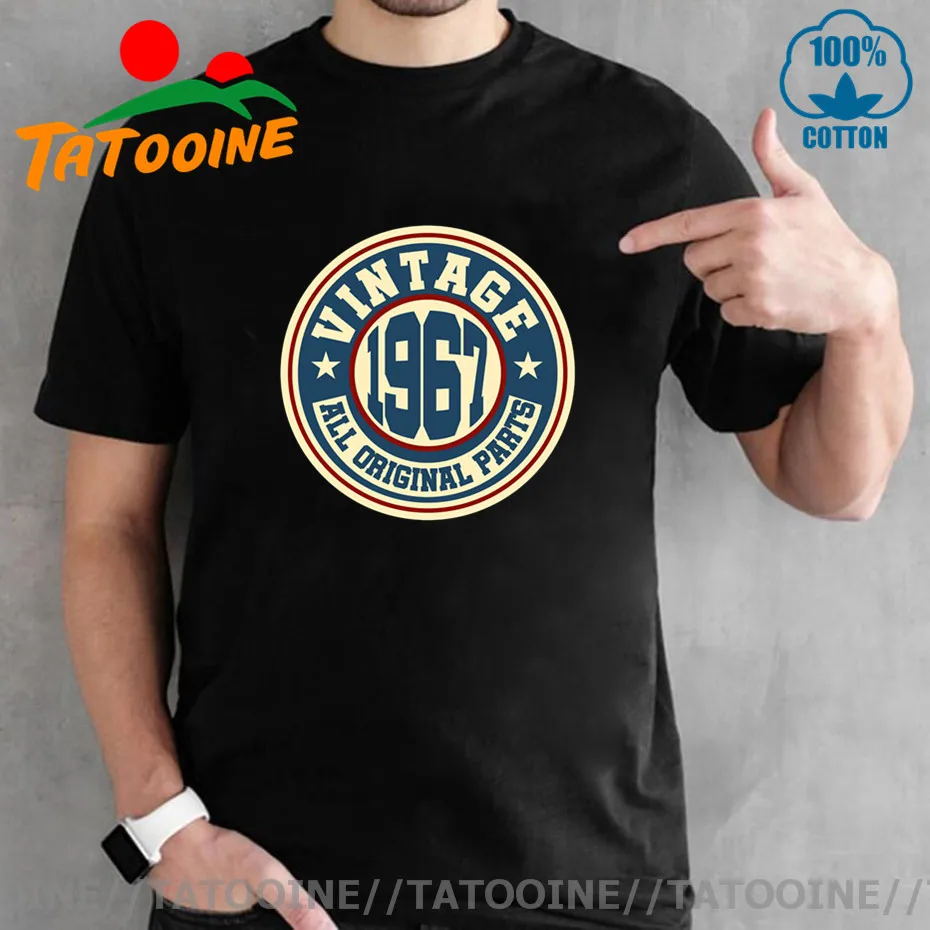 

Tatooine Father's day Gift Vintage 1967 All Original Parts T Shirts men Retro Classic 1967 T-shirt Men's 53th birthday Tee shirt