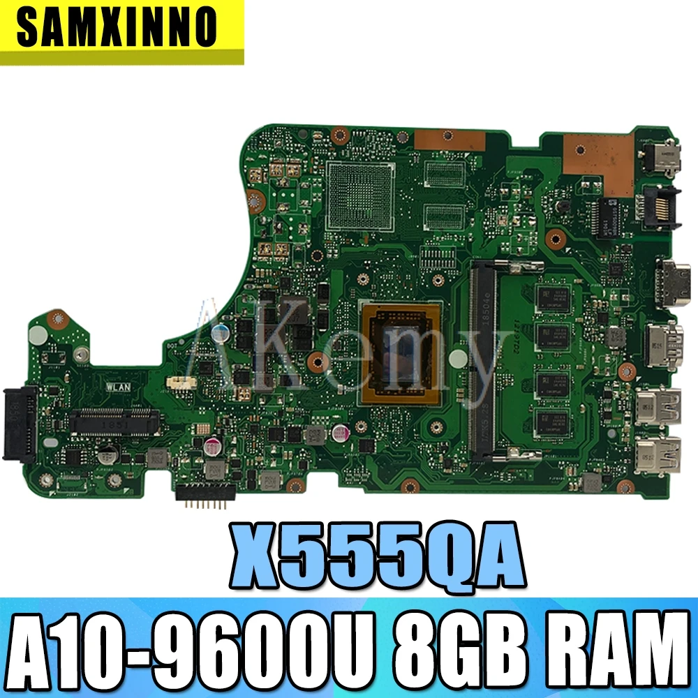 Akemy X555QA для For Asus X555Q A555Q X555QG x555bp X555BA Laotop материнская плата с A10 9600U ОЗУ 8