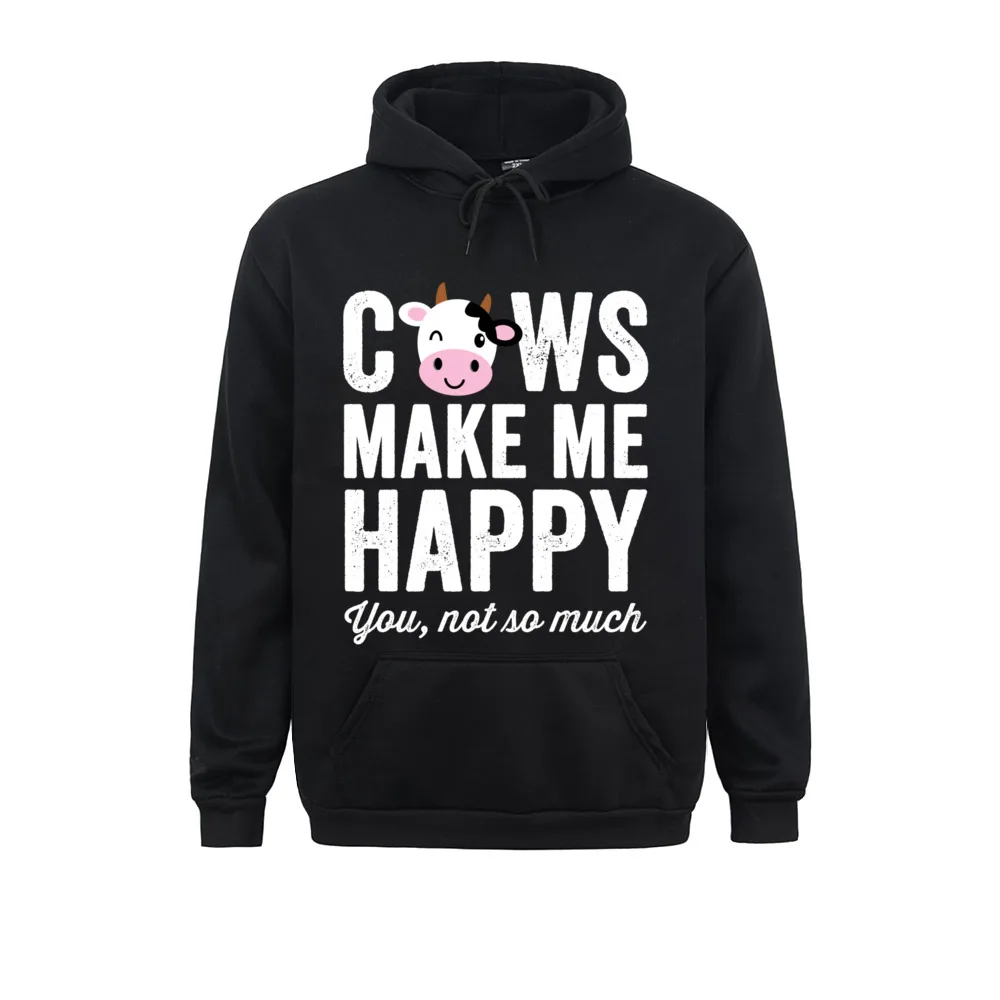 

Company Men Sweatshirts Long Sleeve Cows Make Me Happy You Not So Much Hoodie Farmer Cows Hoodies Print Clothes
