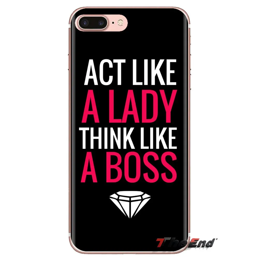 Чехлы для iPhone XS Max XR X 4 4s 5 5S 5C SE 6 6S 7 8 Plus samsung Galaxy J1 J3 J5 J7 A3 A5 Act Like Lady Think Boss Quote |