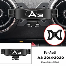 For Audi A3 S3 8V 2014-2020 Air Outlet Clip Mounts Stand GPS Gravity Navigation Bracket Car Accessories Car Mobile Phone Holder