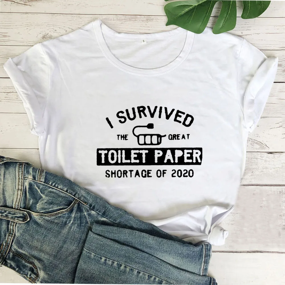 

I Survived The Ore At Toilet Paper Short Sleeve Women Casual Camisa Feminina Tee Tshirt Women Top O-neck Funny T Shirt
