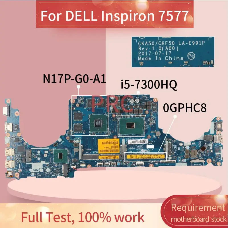 

CN-0GPHC8 0GPHC8 для DELL Inspiron 7577 7570 i5-7300HQ материнская плата для ноутбука LA-E991P SR32S N17P-G0-A1 DDR4 материнская плата для ноутбука