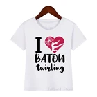 Футболка с надписью I Love Baton Twirling, для мальчиков и девочек, Забавные футболки с графикой