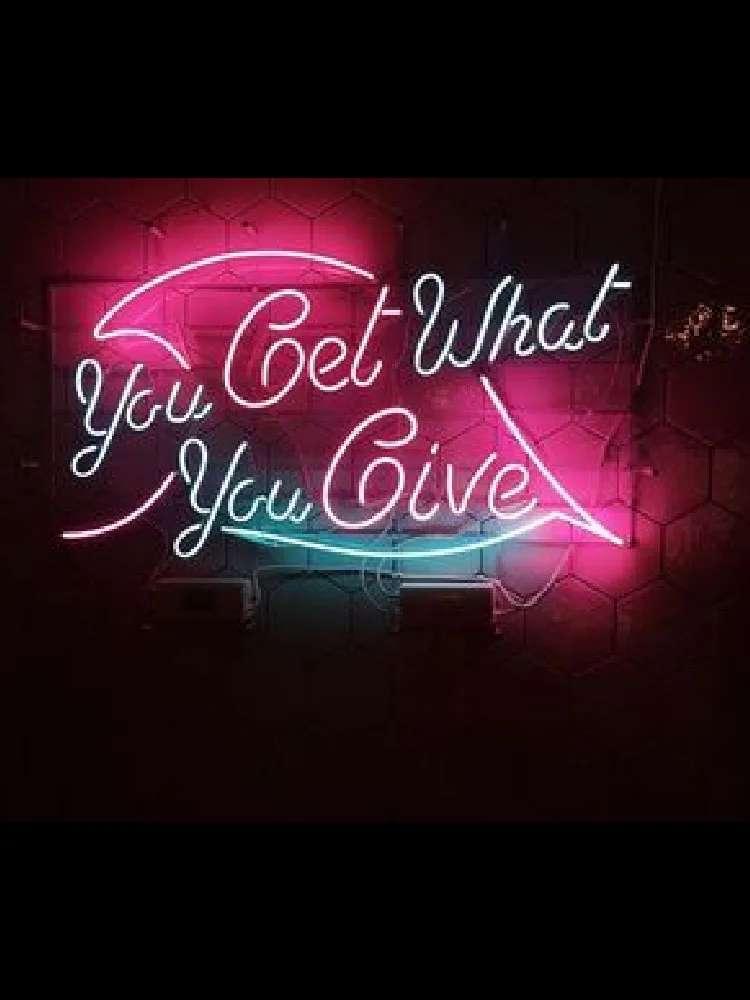 

Neon Sign You get what you give neon sign Beer Bar Pub Handcrafted love Neon Sign Custom Light Bulbs Display neon signs for home