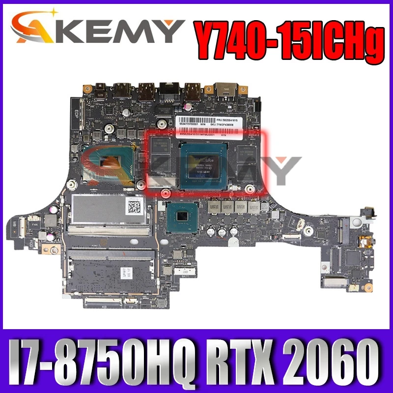 

81HE для Lenovo Legión Y740-15ICHg Материнская плата ноутбука процессор I7-8750HQ RTX 2060 6G ELPY5/ELPY7 LA-G132P FRU 5B20S41619 5B20S41618