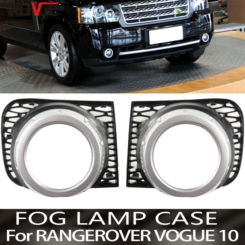 

1 Pair Front Fog Lights Lamp Frame Ring Cover Trim Racing Grills LR018234 LR018245 for Range Rover- L322 2010-2012