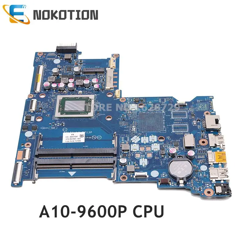 

NOKOTION 854958-601 854958-501 854958-001 LA-D713P mainboard for HP 15-BA 15Z-BA laptop motherboard A10-9600P CPU full tested