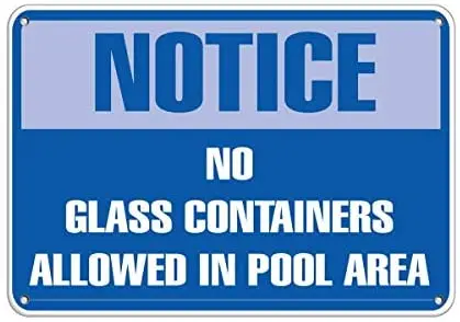 

Crysss Notice No Glass Containers Allowed in Pool Area Pool Signs 12 X 8 Inches Metal Sign