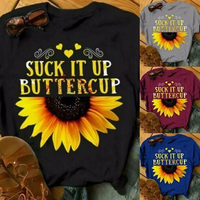 

SUCK IT UP BUTTERCUP Letter Sunflower Print T Shirt Women Short Sleeve O Neck Loose Tshirt Summer Women Tee Shirt Tops Mujer