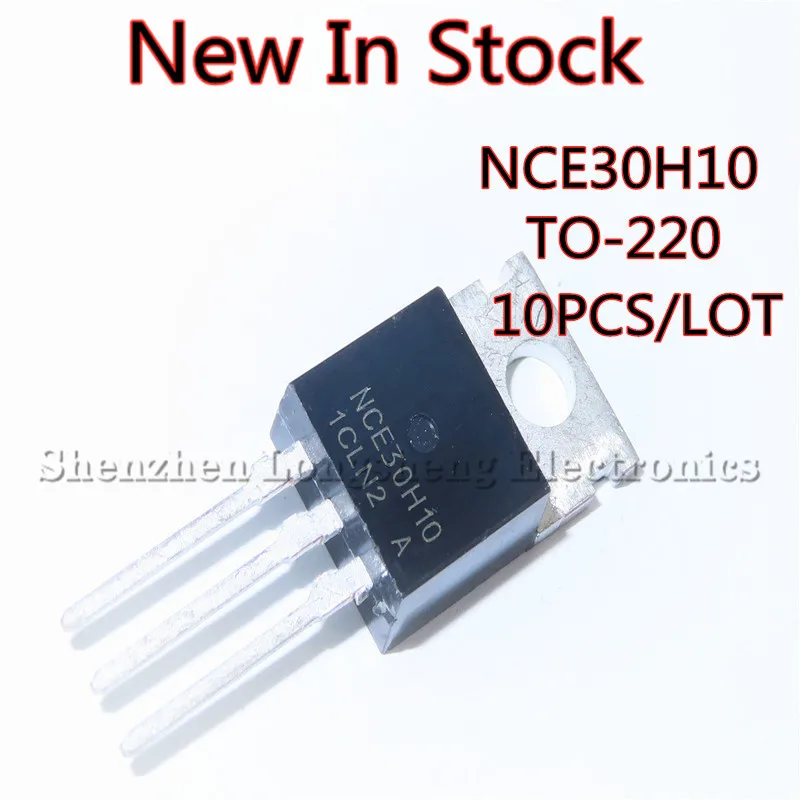 10 шт./лот NCE30H10 TO-220 N-канальный 30V 100A полевой МОП-транзистор в наличии