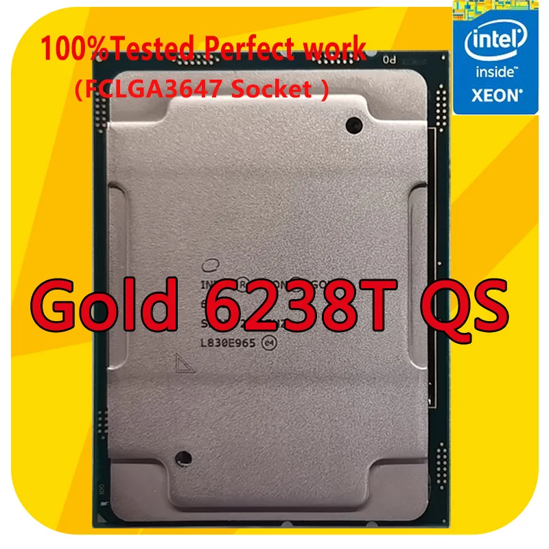

Intel Xeon Gold 6238T QS Version QRBW 1.9GHZ 22-Cores 30.25BM CPU Processor 125W LGA3647 For Server Motherboard