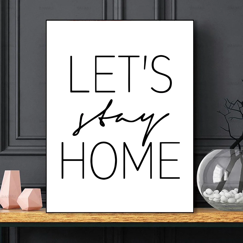 

Canvas Painting Poster Black and White Letter Stay Home Canvas Painting Wall Pictures For Living Room Nordic Decoration Home Art