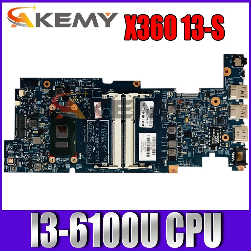 Для HP X360 13-S Laotop материнская плата Процессор I3-6100U 14265-1 14265-2 448.05H03.0021 /0011 100% рабочих