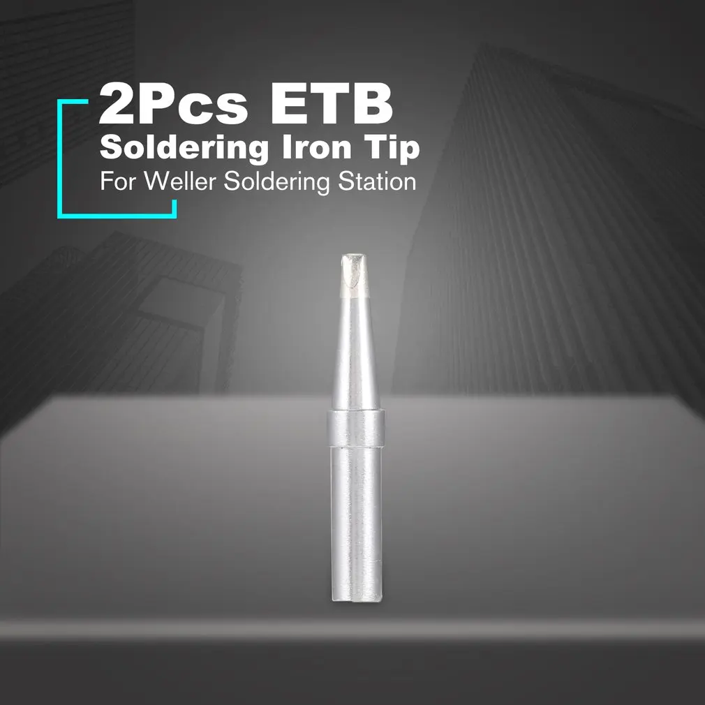 

2 шт. ET наконечники для паяльника ETB сварочные инструменты ETS паяльный наконечник для паяльной станции Weller WES50/WES51/WESD51 быстрый нагрев