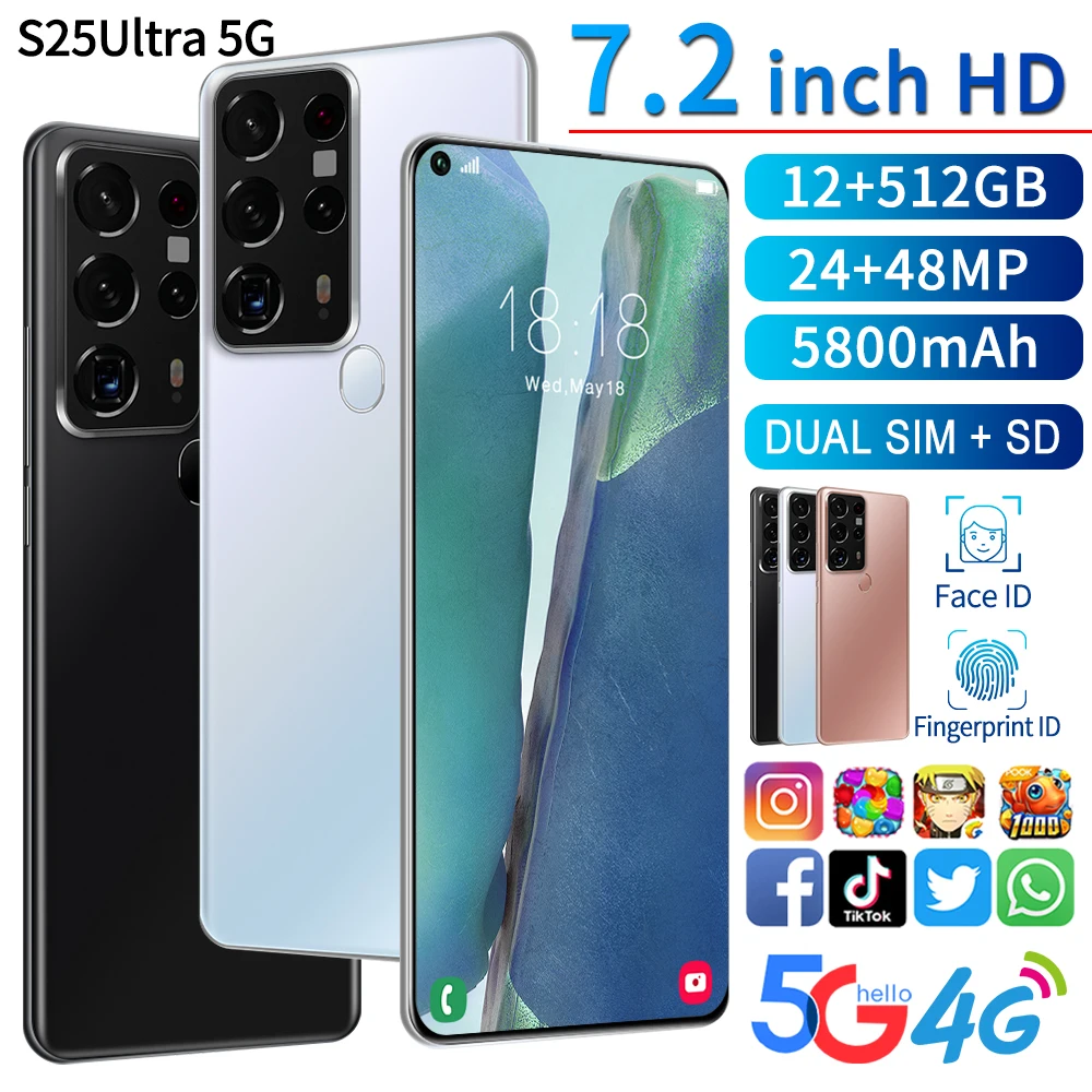 

Newest S25Ultra 5G Global Version Smartphone 7.2 Moled Inch Android 10 MTK6889 12G 512G 24MP 48MP Camera Face ID 5800mah Battery