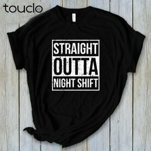 

New Straight Outta Night Shift T-Shirt, Nurse Shirt, Funny Nurse Shirt, Night Shift Unisex S-5Xl