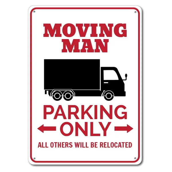 

Moving Man Sign Metal Tin Sign Metal Sign,Mover Parking Sign, Moving Van Decor, Moving Van Gift, Relocation Gift, Moving Trucks