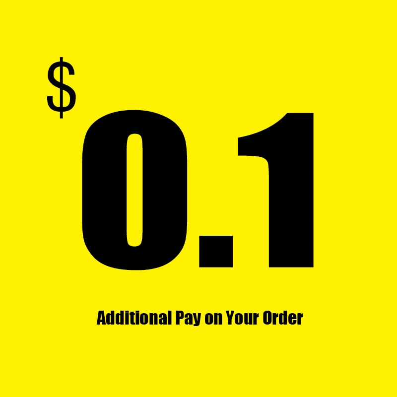 

Additional Pay on Your Order Make up the difference