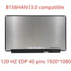 Тонсветодиодный Светодиодная панель B156HAN13.0 LM156LFGL03 N156HRA-GAA NV156FHM-N4U NX1 для ноутбука с матрицей, ЖК-экран FHD 15,6 Гц, 40-контактный EDP