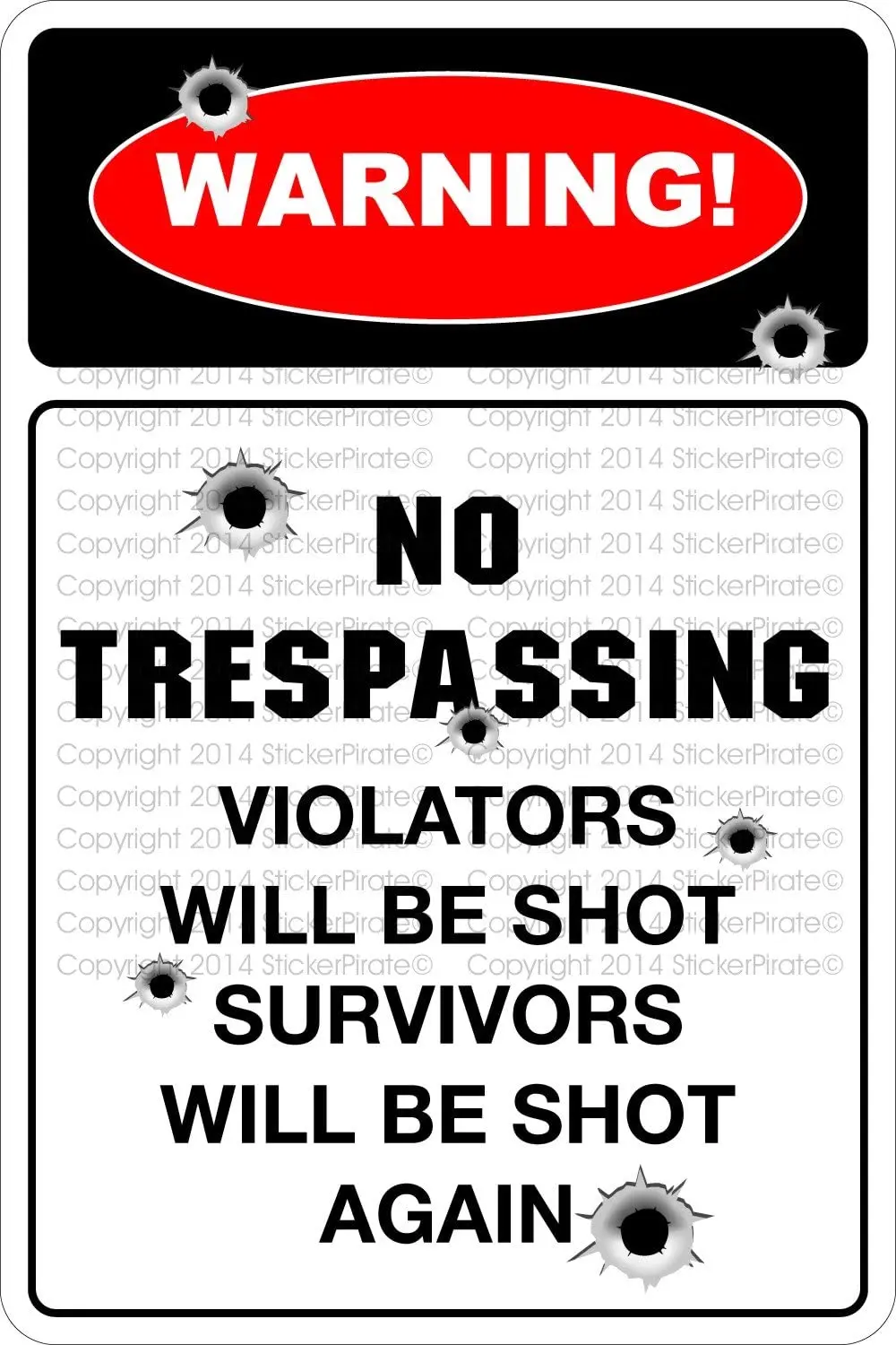 

StickerPirate Warning No Trespassing 8" x 12" Metal Novelty Sign Aluminum NS 666