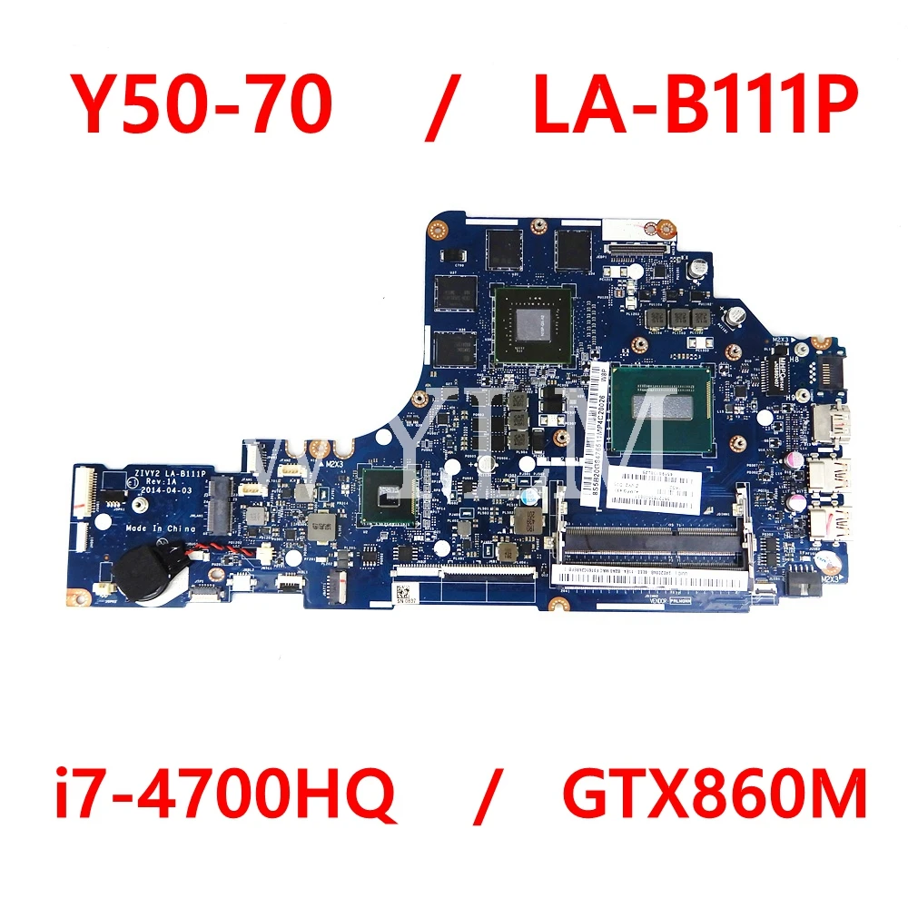 

LA-B111P GTX860M материнская плата для Lenovo IDEAPAD i7-4700CPU материнская плата для ноутбука протестирована 100%
