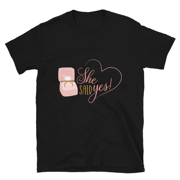 

she said yes Tshirt Short-Sleeve Unisex T-Shirt