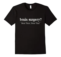funny brain surgeon t shirt surgery neurosurgery top quality cotton casual men t shirts men free shipping hipster