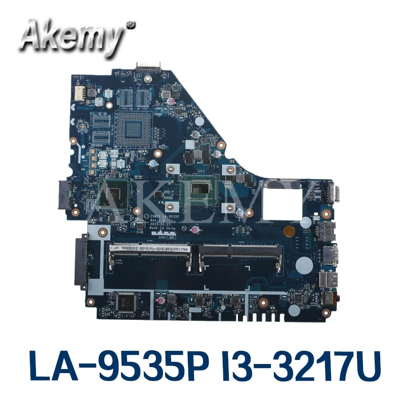 

Original For Acer E1-570 laptop motherboard E1-570 I3-3217U HM77 Z5WE1 LA-9535P tested good free shipping